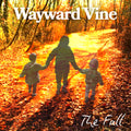 Wayward Vine — The Fall (Compact Disc)